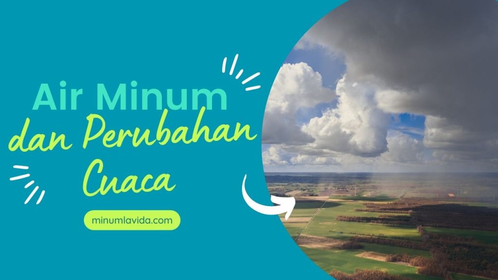 Air Minum dan Perubahan Cuaca